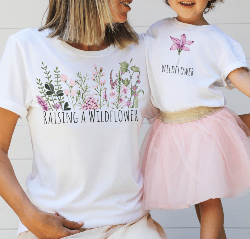 Raising a Wildflower Matching Mommy and Daughter Shirts