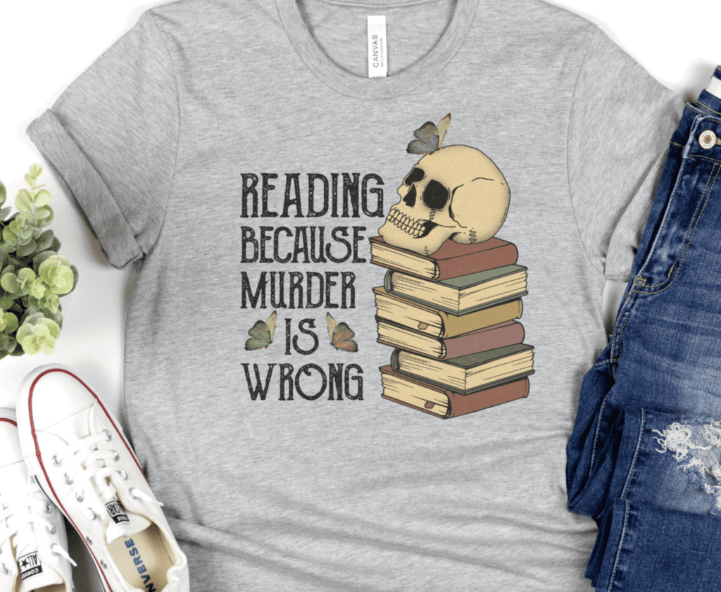 Reading because murder is wrong tshirt